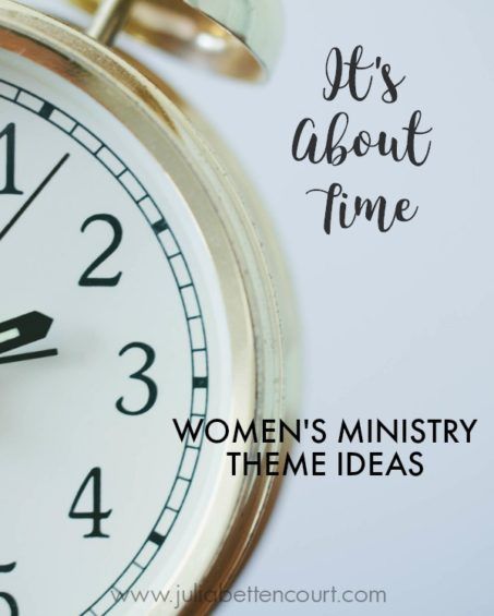 an alarm clock with the words it's about time women's ministery theme ideas