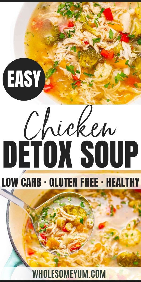 Healthy Detox Soup Chicken Detox Soup, Healthy Soup Recipes Clean Eating, Healthy Detox Soup, Low Fat Soups, Veggies And Chicken, Easy Healthy Soup, Healthy Soup Recipe, Clean Eating Soup, Low Calorie Soup