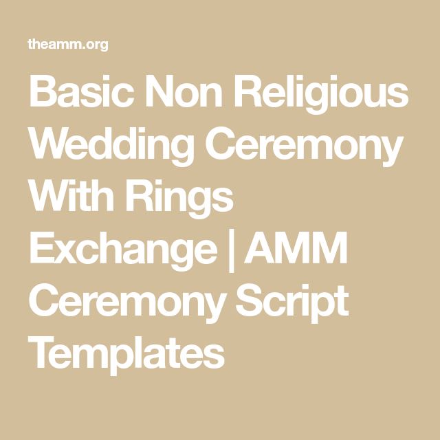 Basic Non Religious Wedding Ceremony With Rings Exchange | AMM Ceremony Script Templates Wedding Ceremony Template, Ring Exchange Script, Ring Exchange Wording, Ring Exchange Ceremony, Wedding Ceremony Outline, Non Religious Wedding Ceremony, Wedding Officiant Script, Ring Exchange, Wedding Ceremony Script