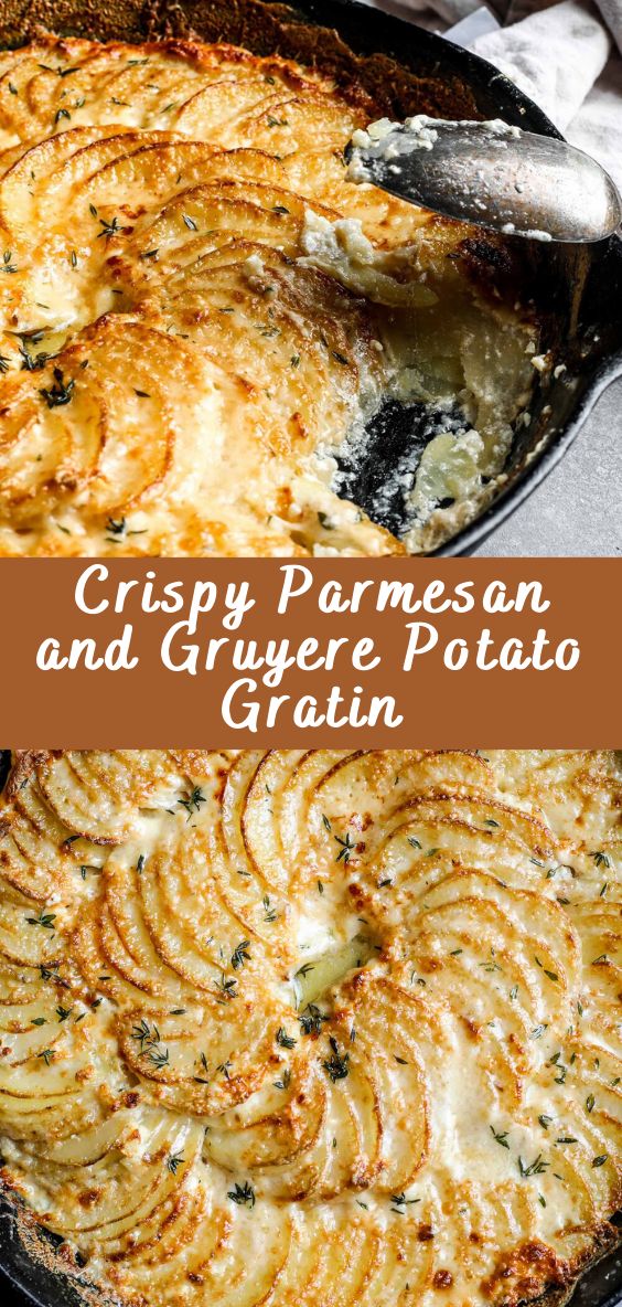 crispy parmesan and gruyer potato casserole is the perfect side dish