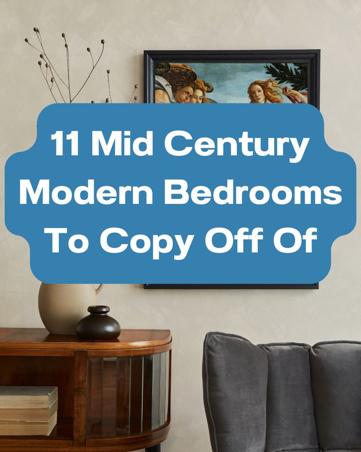 a living room filled with furniture and a painting on the wall above it that says 11 mid century modern bedroom to copy off