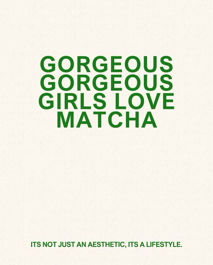 the cover of gorgeous, gorgeous girls love matcha by various people in green and white