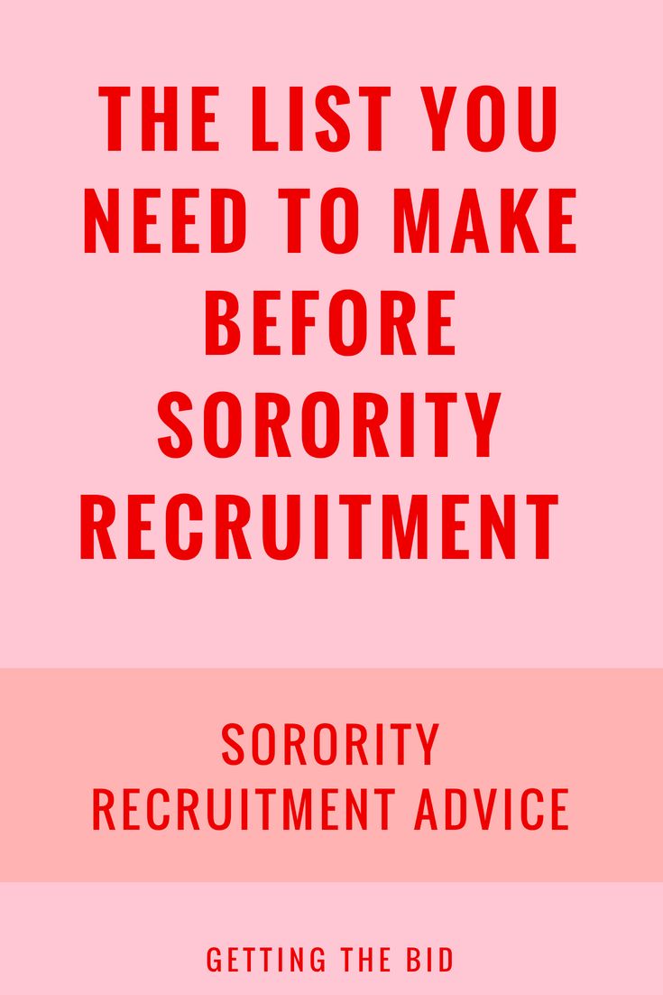 the list you need to make before sorority recrutment advice is here