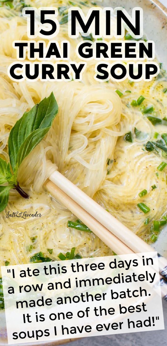 closeup of soup with chopsticks and text overlay that reads 15 min thai green curry soup - I ate this three days in a row and immediately made another batch. It is one of the best soups I have ever had Thai Green Curry Soup, Green Curry Soup, Vegan Thai Green Curry, Coconut Broth, Green Curry Recipes, Thai Green Curry, Cheap Meal Ideas, Spicy Thai, Curry Soup