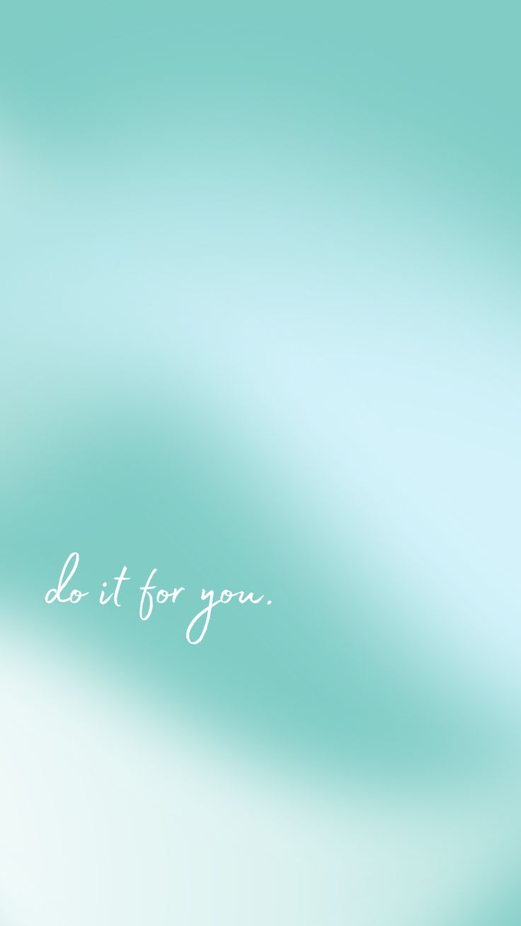 teal and cloud background with script font reading "do it for you" Teal Abstract Wallpaper, Teal Wallpaper Iphone, Zoom Wallpaper, Coran Quotes, Baby Blue Wallpaper, Blue Background Wallpapers, Mint Green Aesthetic, Turquoise Wallpaper, Aqua Wallpaper