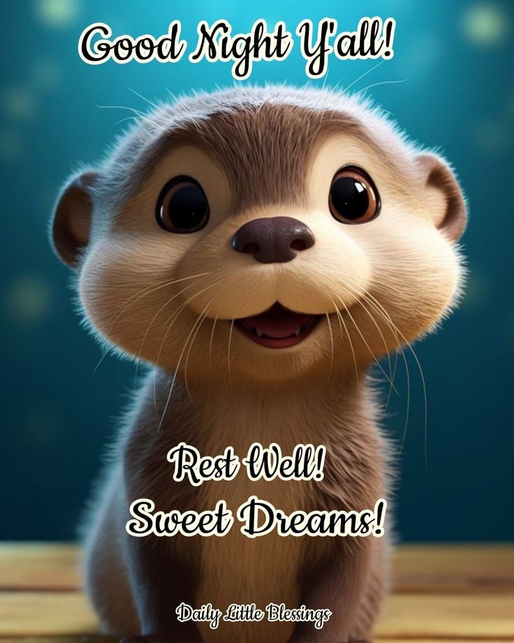 an adorable little otter with the caption good night fall rest well sweet dreams