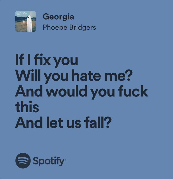 Georgia Phoebe Bridgers Lyrics, Pheobe Bridgers Georgia, Would You Rather Phoebe Bridgers, Georgia Phoebe Bridgers, Cruel Summer, Taylor Lyrics, Phoebe Bridgers, Favorite Lyrics, Lust For Life