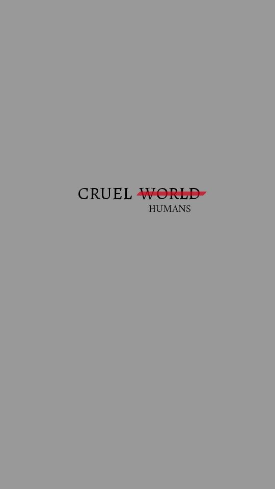 cruel word humans on a gray background with the words cruel word humans written in red