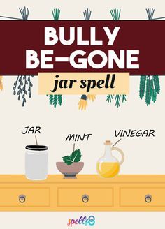 Anti Bully Spell, Protection Spells Against Bullies, Spells To Stop Bullies, Spell For Bullies, Stop A Bully Spell, Banish Neighbor Spell, Back To School Spell Jar, Spells For Bullies, Spell To Stop A Bully