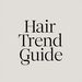 hairtrendguide