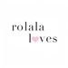 rolalaloves