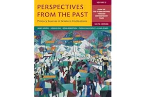 Perspectives from the Past: Primary Sources in Western Civilizations (Volume 2)