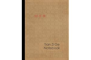 Chinese Writing Practice Book: Tian Zi Ge Chinese Character Notebook - 120 Pages - Practice Writing Chinese Exercise Book for