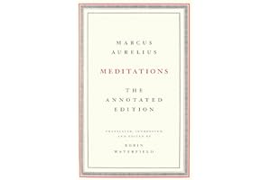 Meditations: The Annotated Edition