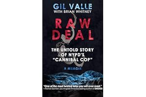 Raw Deal: The Untold Story of NYPD's "Cannibal Cop"