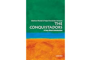 The Conquistadors: A Very Short Introduction