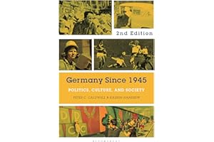 Germany Since 1945: Politics, Culture, and Society