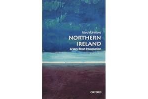 Northern Ireland: A Very Short Introduction (Very Short Introductions)