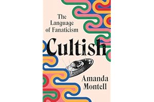 Cultish: The Language of Fanaticism