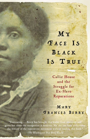 My Face Is Black Is True by Mary Frances Berry