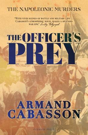 The Officer's Prey by Armand Cabasson