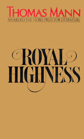 Royal Highness by Thomas Mann