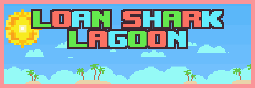 Loan Shark Lagoon