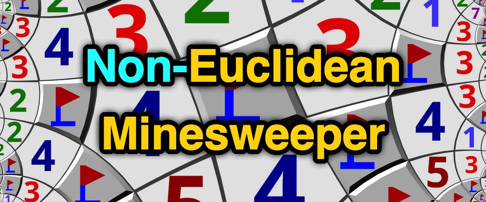 Non-Euclidean Minesweeper