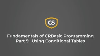 fundamentals of crbasic programming part 5: conditional tables