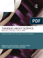 Thinking About Science, Reflecting On Art Bringing Aesthetics and Philosophy of Science Together by Otávio Bueno (Editor), George Darby (Editor), Steven French (Editor), Dean Rickles (Editor)