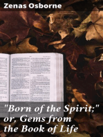 "Born of the Spirit;" or, Gems from the Book of Life