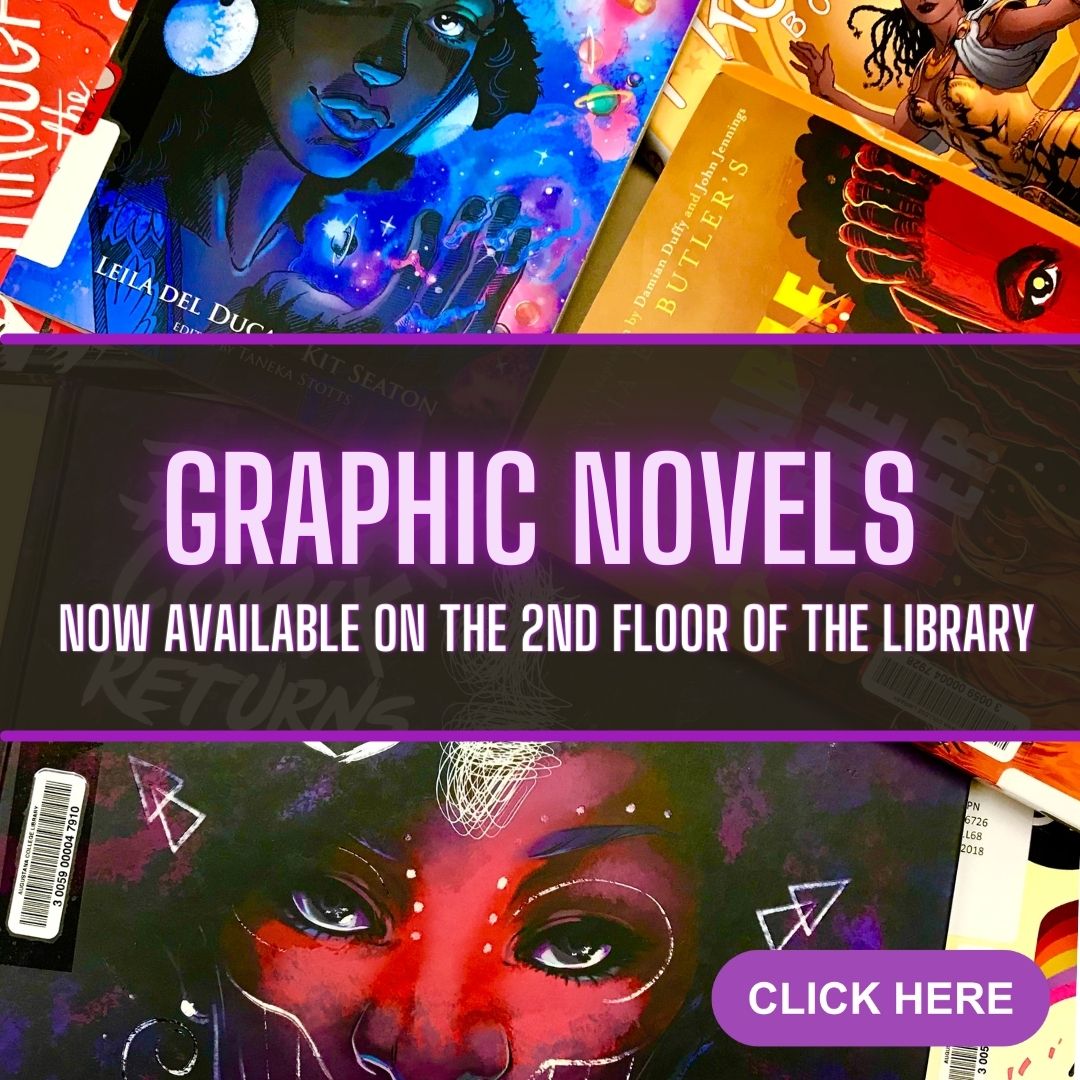 Graphic Novels now available on the 2nd floor of the library