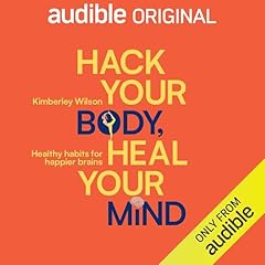 Hack your Body, Heal your Mind Audiobook By BBC Studios cover art