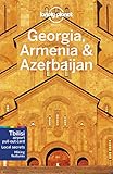 Lonely Planet Georgia, Armenia & Azerbaijan 6 (Travel Guide)