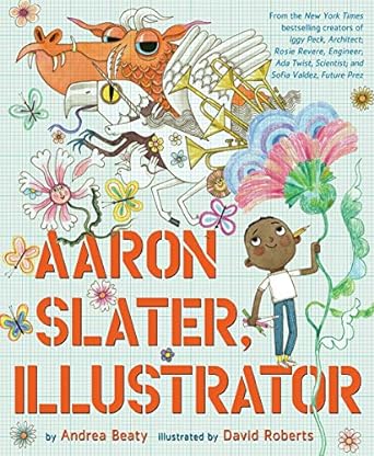 Aaron Slater, Illustrator: A Picture Book (The Questioneers)