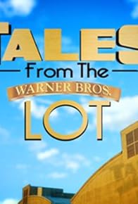 Primary photo for Tales from the Warner Bros. Lot