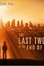 The Last Two Lovers at the End of the World (2017)