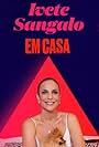 Ivete Sangalo in Ivete Em Casa (2020)