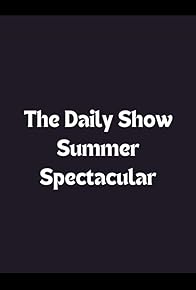 Primary photo for The Daily Show Summer Spectacular