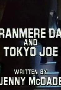 Primary photo for Tranmere Dan and Tokyo Joe