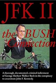 Primary photo for JFK II: The Bush Connection