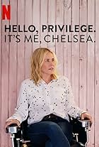 Hello, Privilege. It's Me, Chelsea