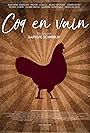 Coq en Vain (2017)