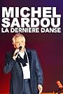 Michel Sardou: La dernière danse (les meilleurs moments) (2018)