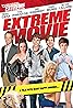 Extreme Movie (2008) Poster