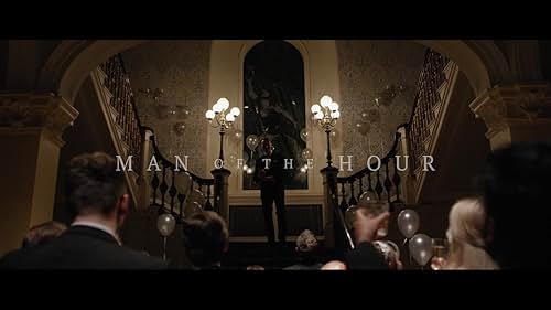 Official trailer for 'Man of the Hour' (2018)