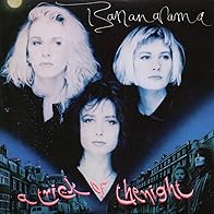 Primary photo for Bananarama: A Trick of the Night, UK Version