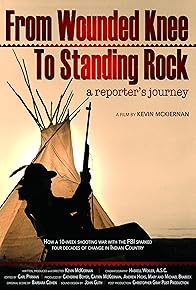 Primary photo for From Wounded Knee to Standing Rock: A Reporter's Journey