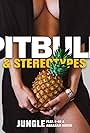 Pitbull & Stereotypes Feat. E-40 & Abraham Mateo: Jungle (2017)