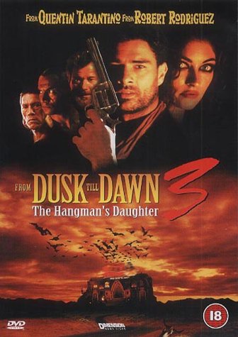 From Dusk Till Dawn 3: The Hangman's Daughter (1999)